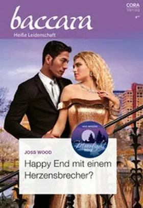 Wood |  Happy End mit einem Herzensbrecher? | eBook | Sack Fachmedien