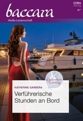 Garbera |  Verführerische Stunden an Bord | eBook | Sack Fachmedien