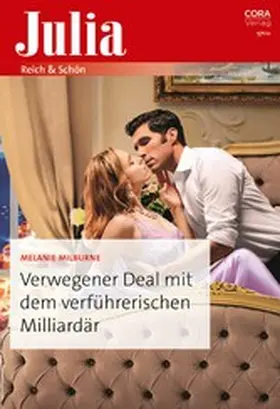 Milburne |  Verwegener Deal mit dem verführerischen Milliardär | eBook | Sack Fachmedien