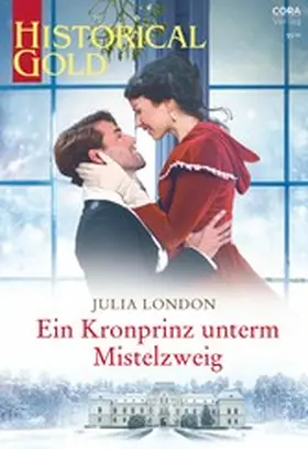London |  Ein Kronprinz unterm Mistelzweig | eBook | Sack Fachmedien