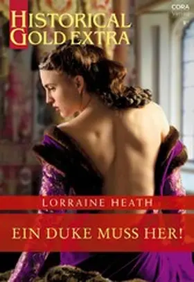 Heath |  Ein Duke muss her! | eBook | Sack Fachmedien