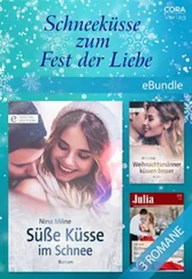Shalvis / Milne |  Schneeküsse zum Fest der Liebe | eBook | Sack Fachmedien