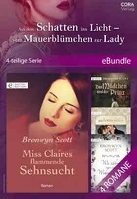 Scott |  Aus dem Schatten ins Licht - vom Mauerblümchen zur Lady (4-teilige Serie) | eBook | Sack Fachmedien