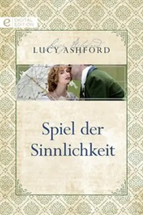 Ashford |  Spiel der Sinnlichkeit | eBook | Sack Fachmedien