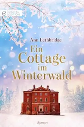 Lethbridge |  Ein Cottage im Winterwald | eBook | Sack Fachmedien