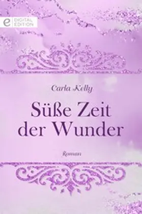 Kelly |  Süße Zeit der Wunder | eBook | Sack Fachmedien