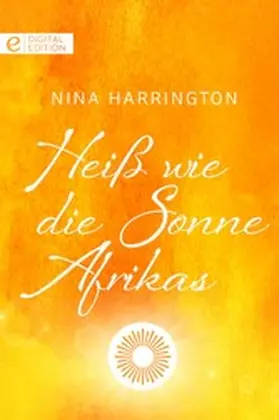 Harrington |  Heiß wie die Sonne Afrikas | eBook | Sack Fachmedien
