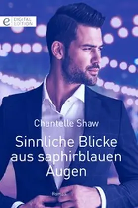 Shaw |  Sinnliche Blicke aus saphirblauen Augen | eBook | Sack Fachmedien