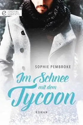 Pembroke |  Im Schnee mit dem Tycoon | eBook | Sack Fachmedien