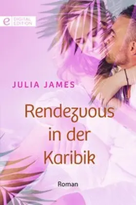 James |  Rendezvous in der Karibik | eBook | Sack Fachmedien