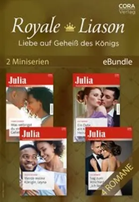Monroe / Beharrie |  Royale Liason - Liebe auf Geheiß des Königs (2 Miniserien) | eBook | Sack Fachmedien