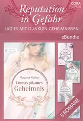 Scott / Brisbin / Brendan |  Reputation in Gefahr - Ladies mit dunklen Geheimnissen | eBook | Sack Fachmedien