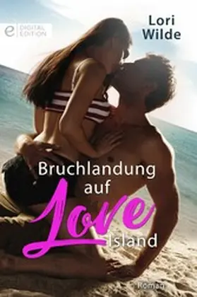 Wilde |  Bruchlandung auf Love Island | eBook | Sack Fachmedien