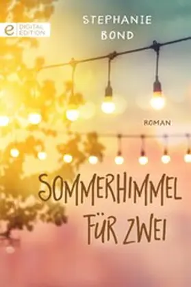 Bond |  Sommerhimmel für zwei | eBook | Sack Fachmedien