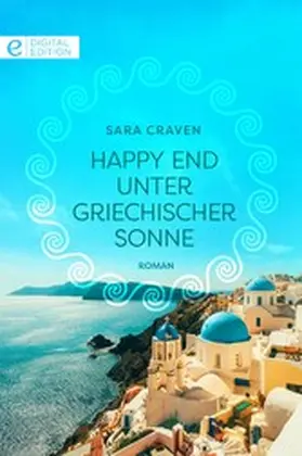Craven |  Happy End unter griechischer Sonne | eBook | Sack Fachmedien