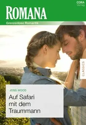 Wood |  Auf Safari mit dem Traummann | eBook | Sack Fachmedien