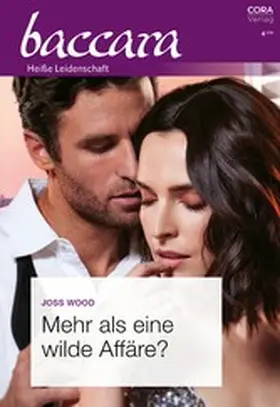 Wood |  Mehr als eine wilde Affäre? | eBook | Sack Fachmedien