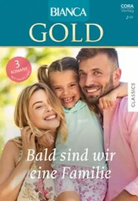 Dalton / Norman / Gray |  Bianca Gold Band 74 | eBook | Sack Fachmedien