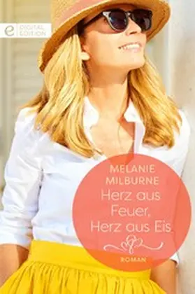 Milburne |  Herz aus Feuer, Herz aus Eis | eBook | Sack Fachmedien