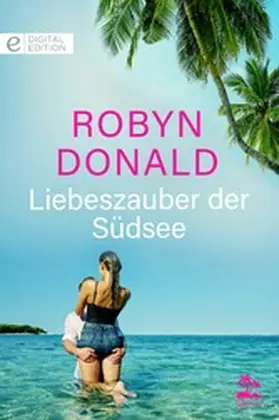 Donald |  Liebeszauber der Südsee | eBook | Sack Fachmedien