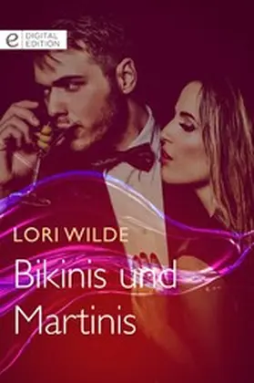Wilde |  Bikinis und Martinis | eBook | Sack Fachmedien