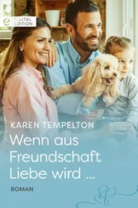 Templeton |  Wenn aus Freundschaft Liebe wird ... | eBook | Sack Fachmedien