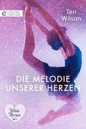 Wilson |  Die Melodie unserer Herzen | eBook | Sack Fachmedien