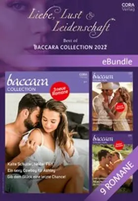 LaBrecque / Thompson / Laurence |  Liebe, Lust & Leidenschaft - Best of Baccara Collection 2022 | eBook | Sack Fachmedien