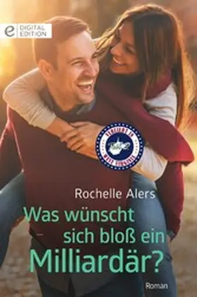 Alers |  Was wünscht sich bloß ein Milliardär? | eBook | Sack Fachmedien