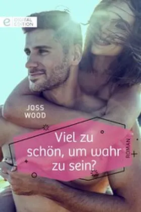 Wood | Viel zu schön, um wahr zu sein? | E-Book | sack.de