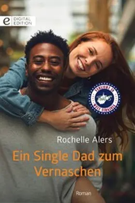 Alers |  Ein Single Dad zum Vernaschen | eBook | Sack Fachmedien