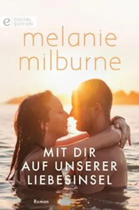 Milburne |  Mit dir auf unserer Liebesinsel | eBook | Sack Fachmedien