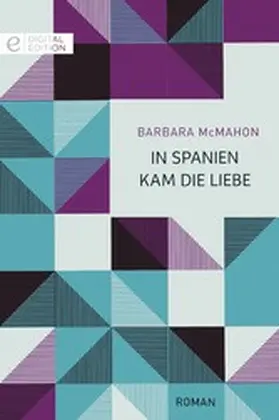 McMahon |  In Spanien kam die Liebe | eBook | Sack Fachmedien