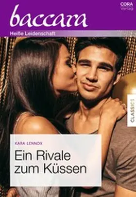 Lennox |  Ein Rivale zum Küssen | eBook | Sack Fachmedien
