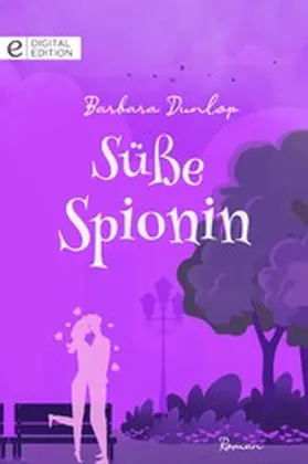Dunlop |  Süße Spionin | eBook | Sack Fachmedien