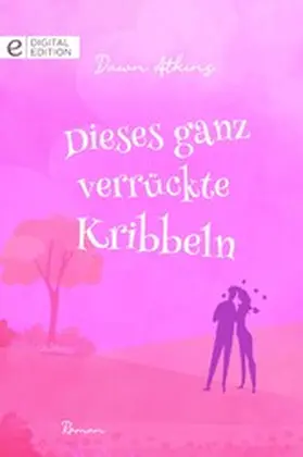 Atkins |  Dieses ganz verrückte Kribbeln | eBook | Sack Fachmedien