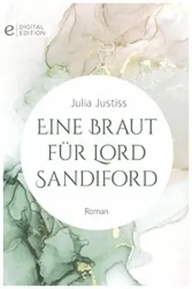 Justiss |  Eine Braut für Lord Sandiford | eBook | Sack Fachmedien