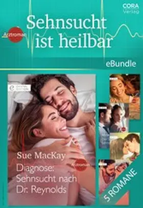 MacKay / Claydon / Webber |  Sehnsucht ist heilbar | eBook | Sack Fachmedien