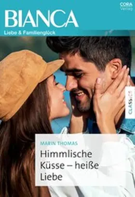 Thomas |  Himmlische Küsse - heiße Liebe | eBook | Sack Fachmedien