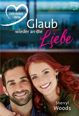 Woods | Glaub wieder an die Liebe | E-Book | www2.sack.de