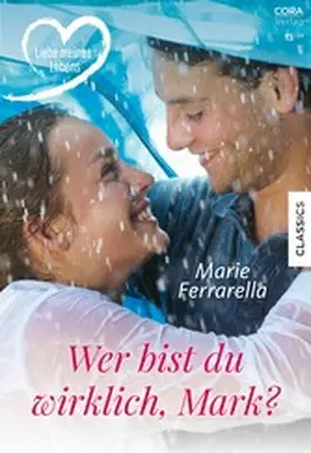 Ferrarella | Wer bist du wirklich, Mark? | E-Book | www2.sack.de