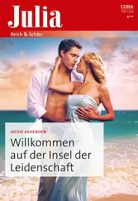 Ashenden |  Willkommen auf der Insel der Leidenschaft | eBook | Sack Fachmedien