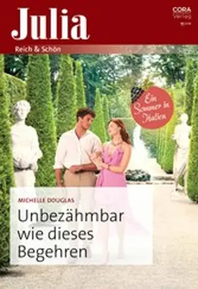 Douglas |  Unbezähmbar wie dieses Begehren | eBook | Sack Fachmedien