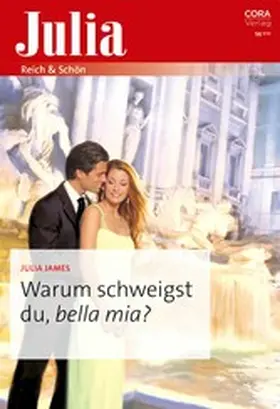 James |  Warum schweigst du, bella mia? | eBook | Sack Fachmedien