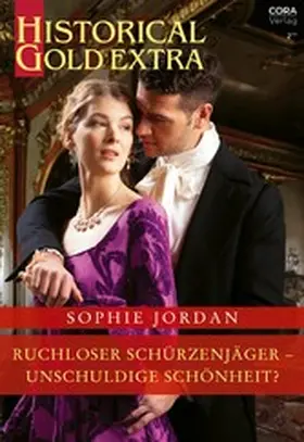 Jordan |  Ruchloser Schürzenjäger - unschuldige Schönheit? | eBook | Sack Fachmedien