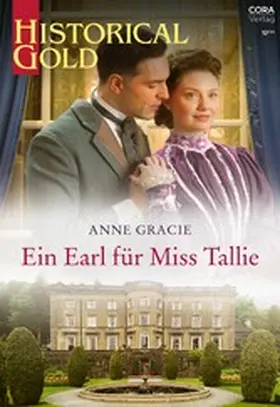 Gracie |  Ein Earl für Miss Tallie | eBook | Sack Fachmedien
