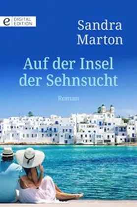 Marton |  Auf der Insel der Sehnsucht | eBook | Sack Fachmedien