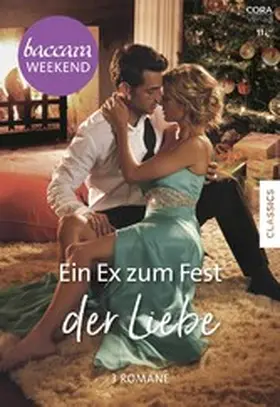 Galitz / Steffen / DeNosky |  Baccara Weekend Band 43 | eBook | Sack Fachmedien