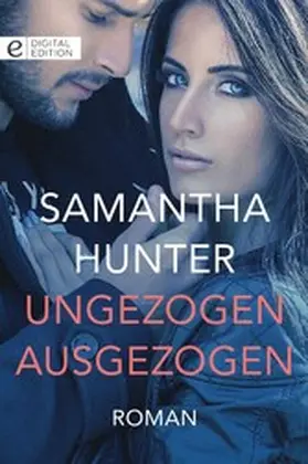 Hunter |  Ungezogen ausgezogen | eBook | Sack Fachmedien