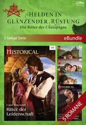 Townend |  Helden in glänzender Rüstung - Die Ritter der Champagne (5-teilige Serie) | eBook | Sack Fachmedien